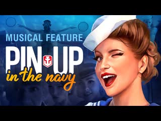 pin-up in the musical navy  world of warships