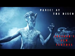 emperors new clothes panic at the disco