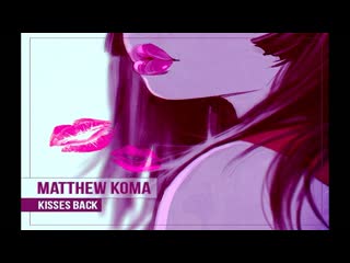 kisses back matthew koma